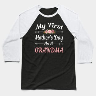 mom quote My First Mothers Day As A Grandma Cute Grandmother Baseball T-Shirt